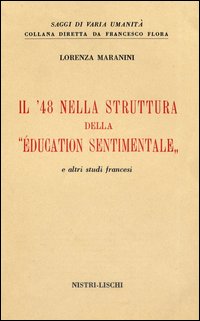 Quarantotto_Nella_Struttura_Dell`_Education_Sentimentale_E_Altri_Studi_Francesi_-Maranini_Lorenza